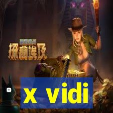 x vidi